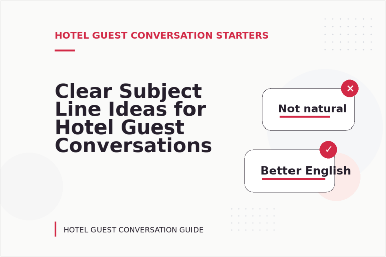 Clear Subject Line Ideas for Hotel Guest Conversations Clear Subject Line Ideas for Hotel Guest Conversations