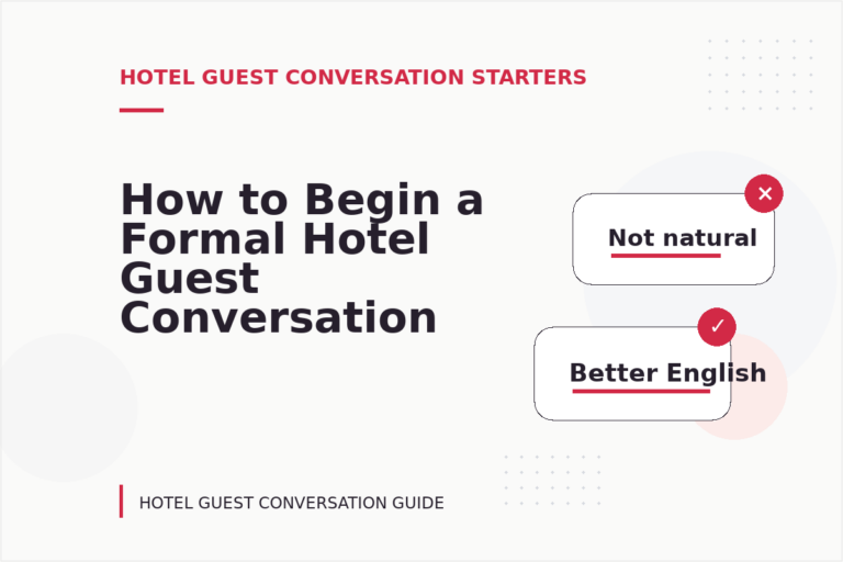 How to Begin a Formal Hotel Guest Conversation How to Begin a Formal Hotel Guest Conversation