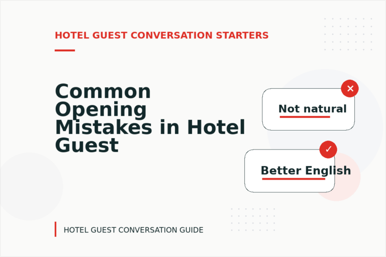 Common Opening Mistakes in Hotel Guest Conversations Common Opening Mistakes in Hotel Guest Conversations