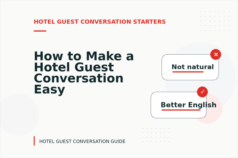 How to Make a Hotel Guest Conversation Easy to Understand How to Make a Hotel Guest Conversation Easy to Understand