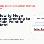 How to Move from Greeting to Main Point in Hotel Guest Conversation English