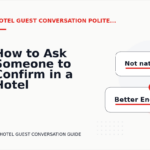 How to Ask Someone to Confirm in a Hotel Guest Conversation