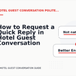 How to Request a Quick Reply in Hotel Guest Conversation English