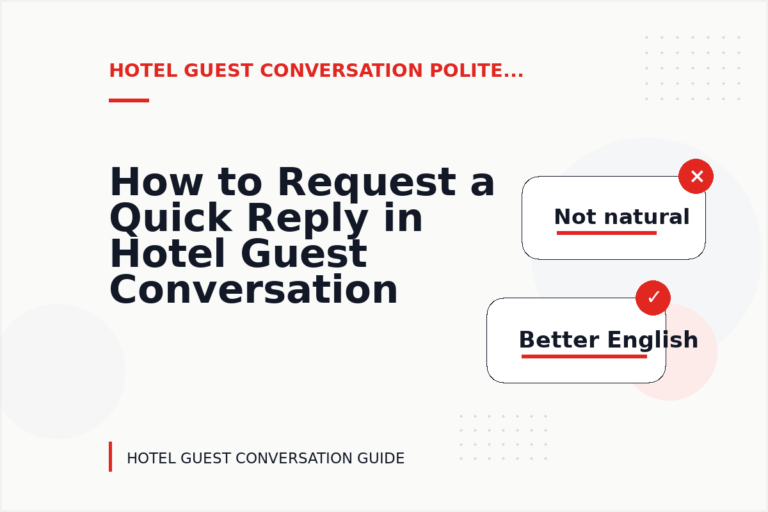 How to Request a Quick Reply in Hotel Guest Conversation English How to Request a Quick Reply in Hotel Guest Conversation English