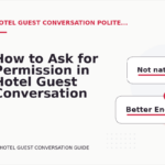 How to Ask for Permission in Hotel Guest Conversation English