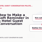 How to Make a Soft Reminder in a Hotel Guest Conversation