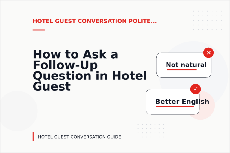 How to Ask a Follow-Up Question in Hotel Guest Conversation English How to Ask a Follow-Up Question in Hotel Guest Conversation English