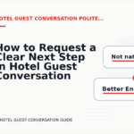 How to Request a Clear Next Step in Hotel Guest Conversation English