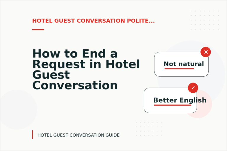 How to End a Request in Hotel Guest Conversation English How to End a Request in Hotel Guest Conversation English