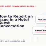 How to Report an Issue in a Hotel Guest Conversation