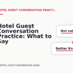 Hotel Guest Conversation Practice: What to Say Instead
