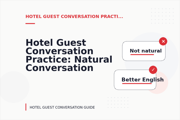 Hotel Guest Conversation Practice: Natural Conversation Lines