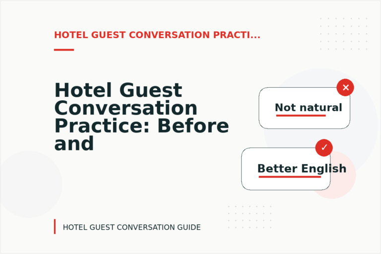 Hotel Guest Conversation Practice: Before and After Corrections